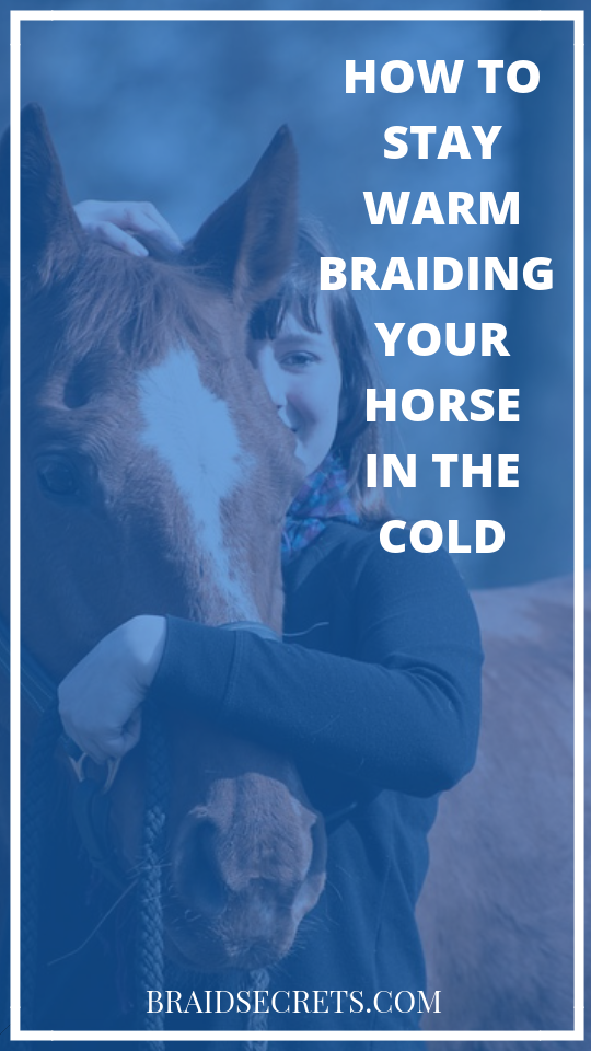 Tips for staying warm while braiding at a cold horse show.